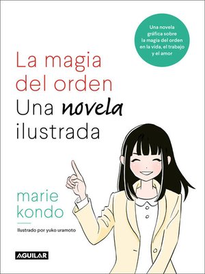 cover image of La magia del orden. Una novela ilustrada